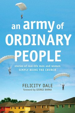 An Army of Ordinary People (eBook, ePUB) - Dale, Felicity