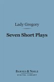 Seven Short Plays (Barnes & Noble Digital Library) (eBook, ePUB)