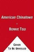 American Chinatown (eBook, ePUB) - Tsui, Bonnie