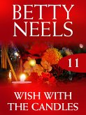 Wish with the Candles (Betty Neels Collection, Book 11) (eBook, ePUB)