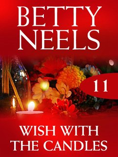 Wish with the Candles (Betty Neels Collection, Book 11) (eBook, ePUB) - Neels, Betty