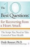 The 10 Best Questions for Recovering from a Heart Attack (eBook, ePUB) The 10 Best Questions for Recovering from a Heart Attack (eBook, ePUB)