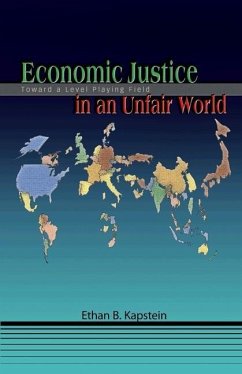 Economic Justice in an Unfair World (eBook, PDF) - Kapstein, Ethan Economic Justice in an Unfair World (eBook, PDF) - Kapstein, Ethan