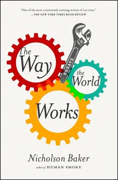 The Way the World Works (eBook, ePUB) - Baker, Nicholson