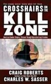 Crosshairs on the Kill Zone (eBook, ePUB)