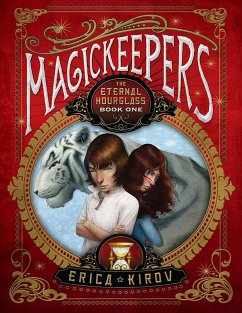 Magickeepers: The Eternal Hourglass (eBook, ePUB) - Kirov, Erica