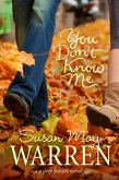 You Don't Know Me (eBook, ePUB)