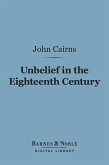 Unbelief in the Eighteenth Century (Barnes & Noble Digital Library) (eBook, ePUB)