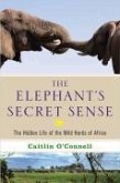 The Elephant's Secret Sense (eBook, ePUB)