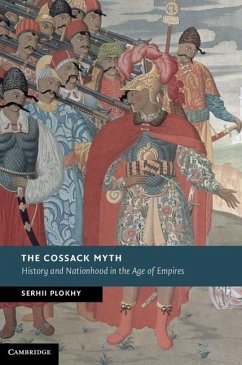 Cossack Myth (eBook, ePUB) - Plokhy, Serhii