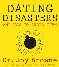 Dating Disasters and How to Avoid Them (eBook, ePUB) - Browne, Joy