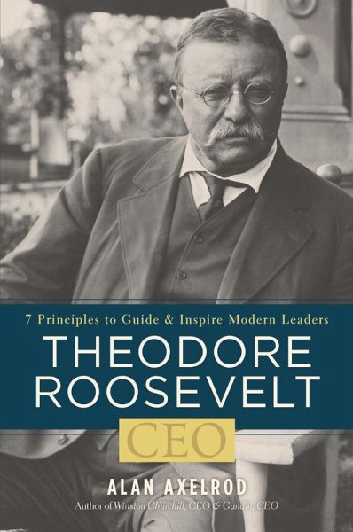 Theodore Roosevelt, CEO (eBook, ePUB)