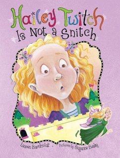 Hailey Twitch Is Not a Snitch (eBook, ePUB) - Barnholdt, Lauren