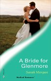 A Bride for Glenmore (eBook, ePUB) A Bride for Glenmore (eBook, ePUB)
