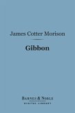 Gibbon (Barnes & Noble Digital Library) (eBook, ePUB)