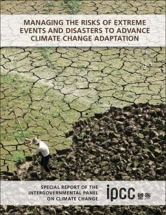 Managing the Risks of Extreme Events and Disasters to Advance Climate Change Adaptation (eBook, ePUB)