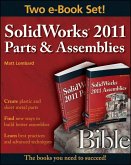 SolidWorks 2011 Parts and Assemblies Bible, Two-Volume Set (eBook, ePUB)
