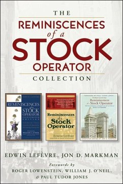 The Reminiscences of a Stock Operator Collection (eBook, ePUB) - Lefèvre, Edwin; Markman, Jon D.