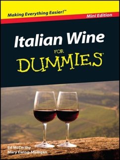 Italian Wine For Dummies, Mini Edition (eBook, ePUB) - Mccarthy, Ed; Ewing-Mulligan, Mary