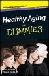 Healthy Aging For Dummies, Mini Edition... - Bild 1
