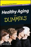 Healthy Aging For Dummies, Mini Edition (eBook, ePUB)
