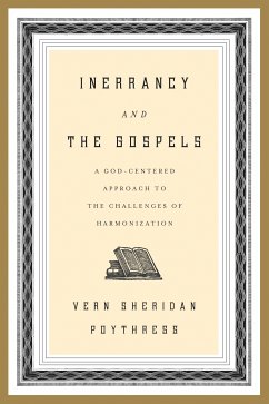 Inerrancy and the Gospels (eBook, ePUB) - Poythress, Vern S.