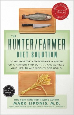 The Hunter/Farmer Diet Solution (eBook, ePUB) - Liponis, Mark