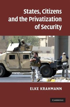 States, Citizens and the Privatisation of Security (eBook, ePUB) - Krahmann, Elke