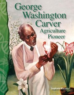 George Washington Carver (eBook, PDF) - Macceca, Stephanie