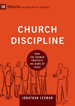 Church Discipline (eBook, ePUB) - Leeman, Jonathan