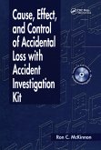 Cause, Effect, and Control of Accidental Loss with Accident Investigation Kit (eBook, PDF)