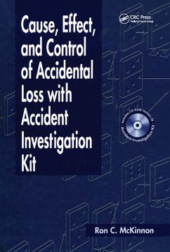 Cause, Effect, and Control of Accidental Loss with Accident Investigation Kit (eBook, PDF) - McKinnon, Ron Charles