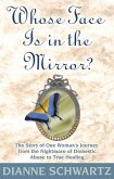 Whose Face Is in the Mirror? (eBook, ePUB)