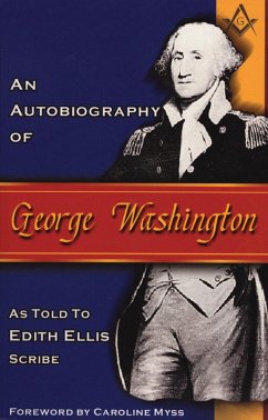 An Autobiography of George Washington (eBook, ePUB) - Ellis, Edith