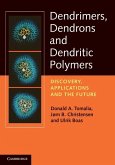 Dendrimers, Dendrons, and Dendritic Polymers (eBook, ePUB)