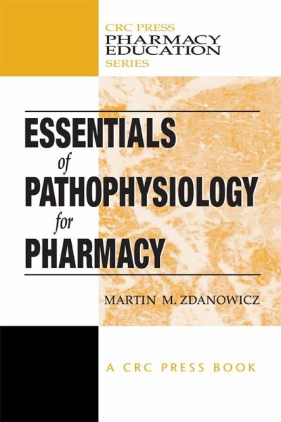 Essentials of Pathophysiology for Pharmacy (eBook, PDF) Essentials of Pathophysiology for Pharmacy (eBook, PDF)