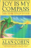 Joy is My Compass (Alan Cohen title) (eBook, ePUB)