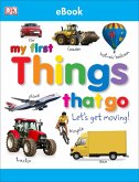 My First Things That Go Let's Get Moving (eBook, ePUB)