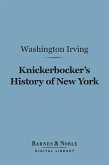 Knickerbocker's History of New York (Barnes & Noble Digital Library) (eBook, ePUB)