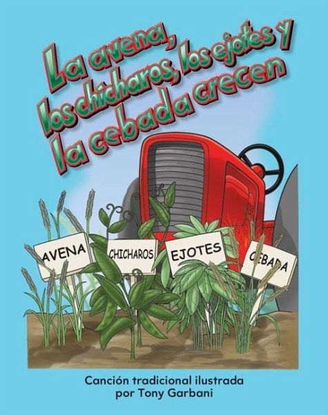 avena, los chicharos, los ejotes y la cebada crecen (eBook, PDF)