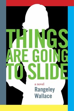 Things are Going to Slide (eBook, ePUB) - Wallace, Rangeley