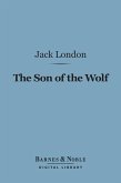The Son of the Wolf (Barnes & Noble Digital Library) (eBook, ePUB)