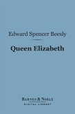 Queen Elizabeth (Barnes & Noble Digital Library) (eBook, ePUB)