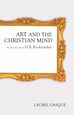 Art and the Christian Mind (eBook, ePUB) - Gasque, Laurel