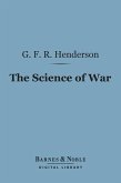 The Science of War (Barnes & Noble Digital Library) (eBook, ePUB)