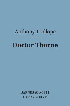 Doctor Thorne (Barnes & Noble Digital Library) (eBook, ePUB) - Trollope, Anthony