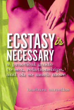 Ecstasy Is Necessary (eBook, ePUB) - Carrellas, Barbara