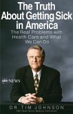 The Truth About Getting Sick in America (eBook, ePUB)