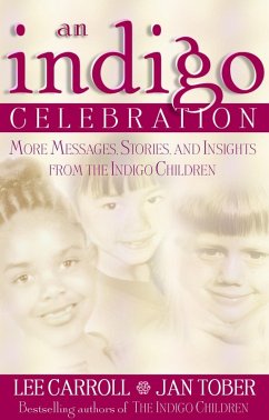 Indigo Celebration (eBook, ePUB) - Carroll, Lee; Tober, Jan