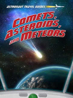 Comets, Asteroids, and Meteors (eBook, PDF) - Atkinson, Stuart